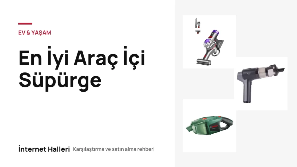 En İyi Araç İçi Süpürge – İnternet Halleri kapak görseli