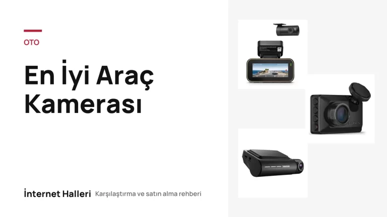 En İyi Araç Kamerası – İnternet Halleri kapak görseli