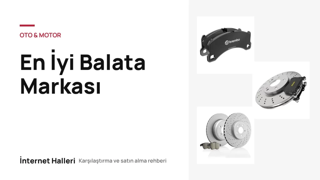 En İyi Balata Markası – İnternet Halleri kapak görseli