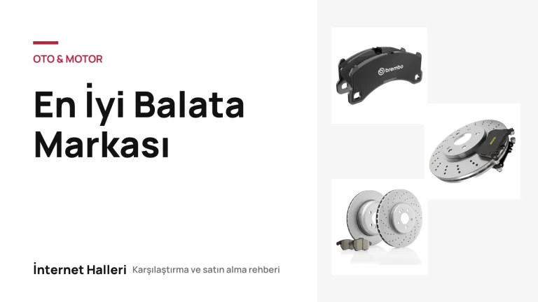 En İyi Balata Markası – İnternet Halleri kapak görseli