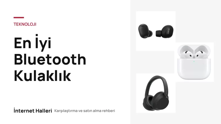 En İyi Bluetooth Kulaklık – İnternet Halleri kapak görseli