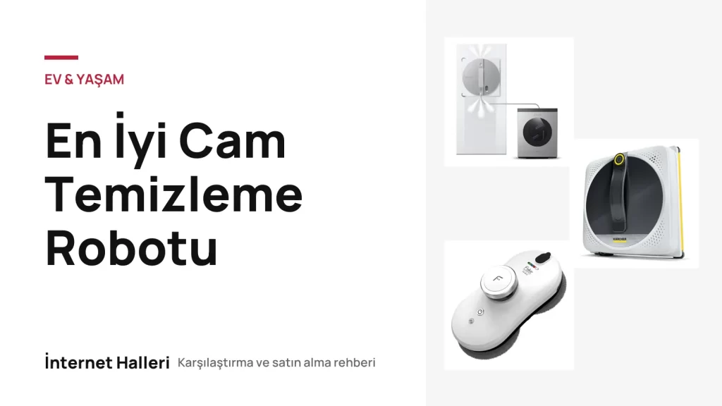 En İyi Cam Temizleme Robotu – İnternet Halleri kapak görseli