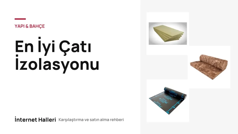 En İyi Çatı İzolasyonu – İnternet Halleri kapak görseli
