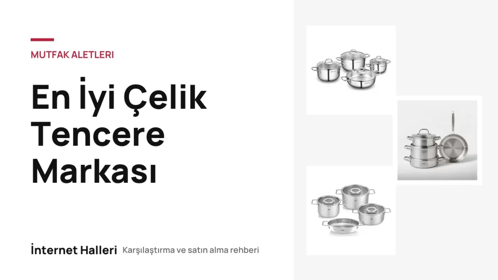En İyi Çelik Tencere Markası – İnternet Halleri kapak görseli