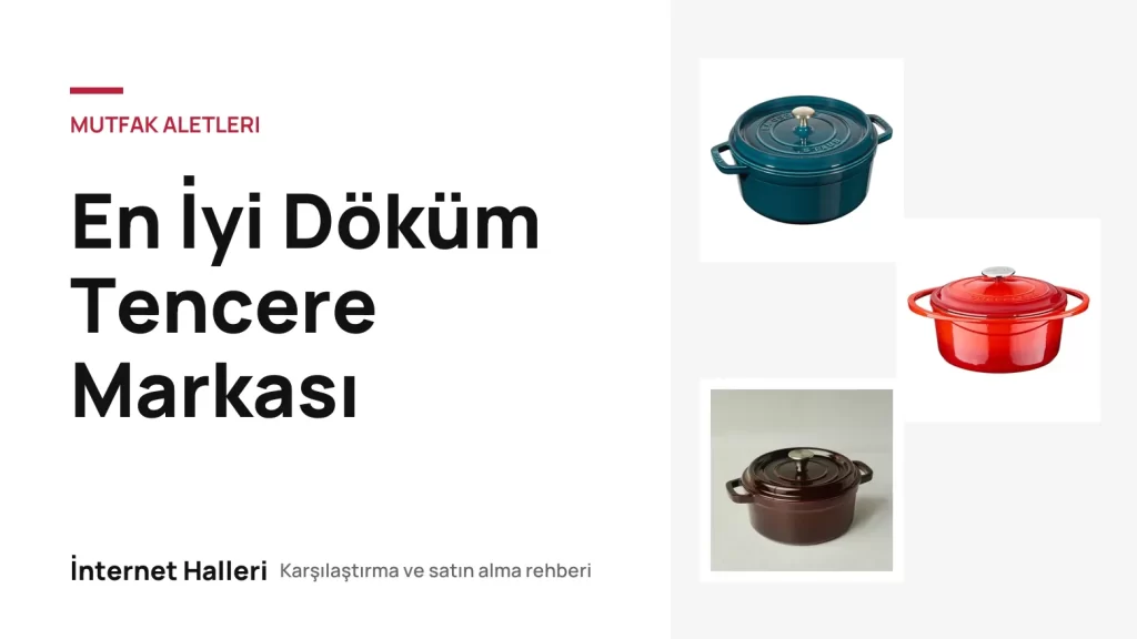 En İyi Döküm Tencere Markası – İnternet Halleri kapak görseli