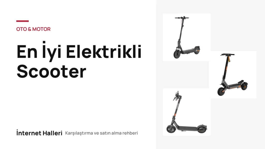 En İyi Elektrikli Scooter – İnternet Halleri kapak görseli