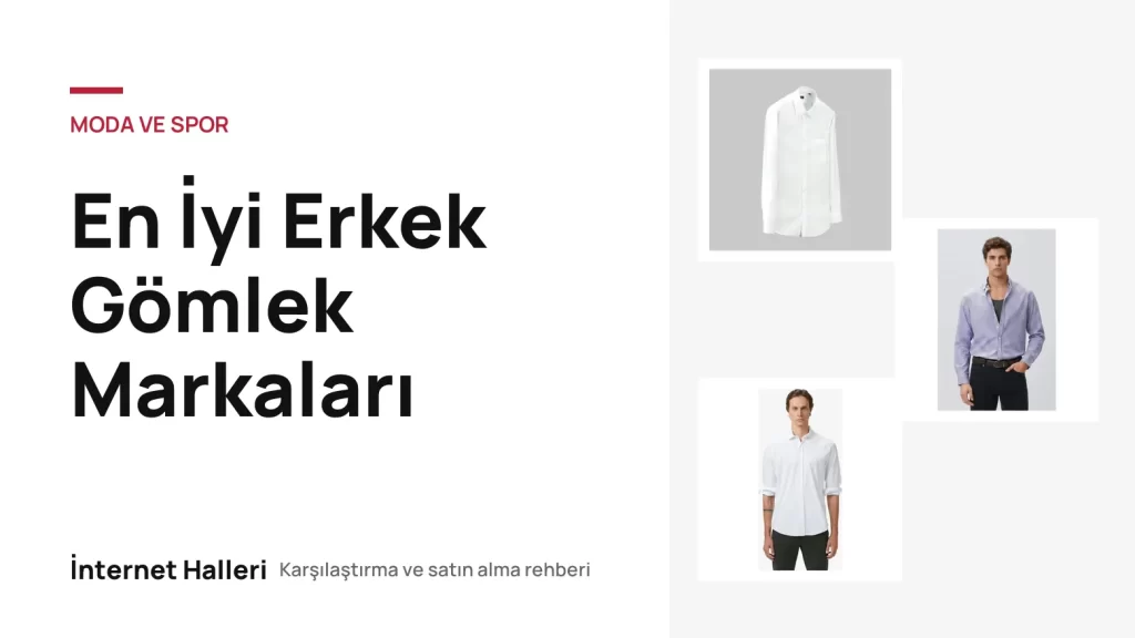 En İyi Erkek Gömlek Markaları – İnternet Halleri kapak görseli