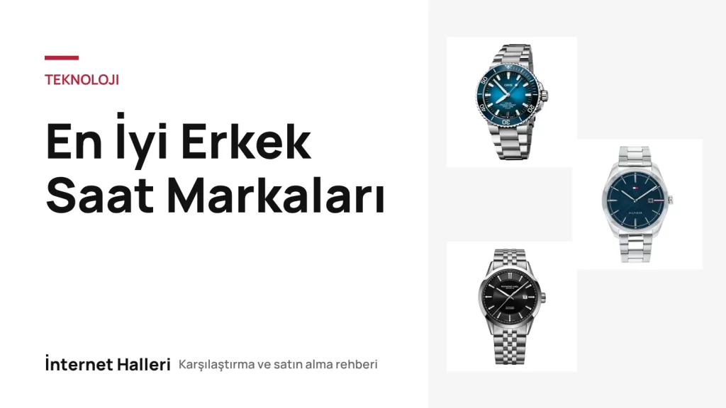 En İyi Erkek Saat Markaları – İnternet Halleri kapak görseli