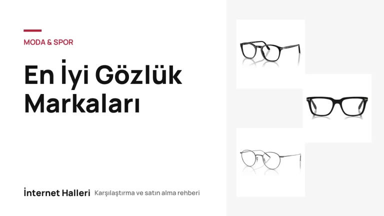 En İyi Gözlük Markaları – İnternet Halleri kapak görseli