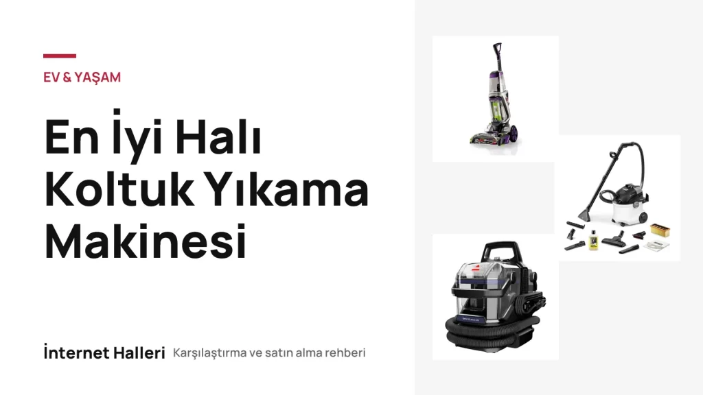 En İyi Halı Koltuk Yıkama Makinesi – İnternet Halleri kapak görseli