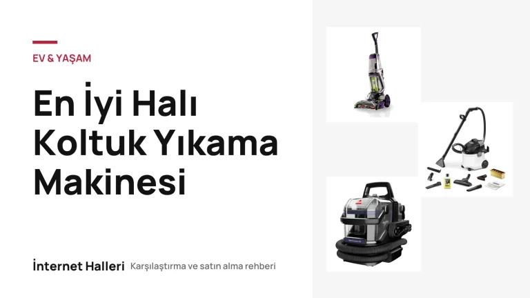 En İyi Halı Koltuk Yıkama Makinesi – İnternet Halleri kapak görseli