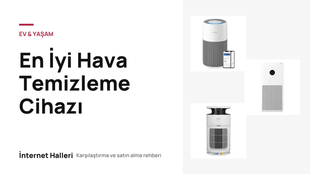 En İyi Hava Temizleme Cihazı – İnternet Halleri kapak görseli