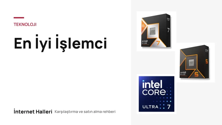 En İyi İşlemci – İnternet Halleri kapak görseli