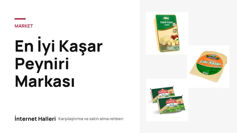 En İyi Kaşar Peyniri Markası – İnternet Halleri kapak görseli