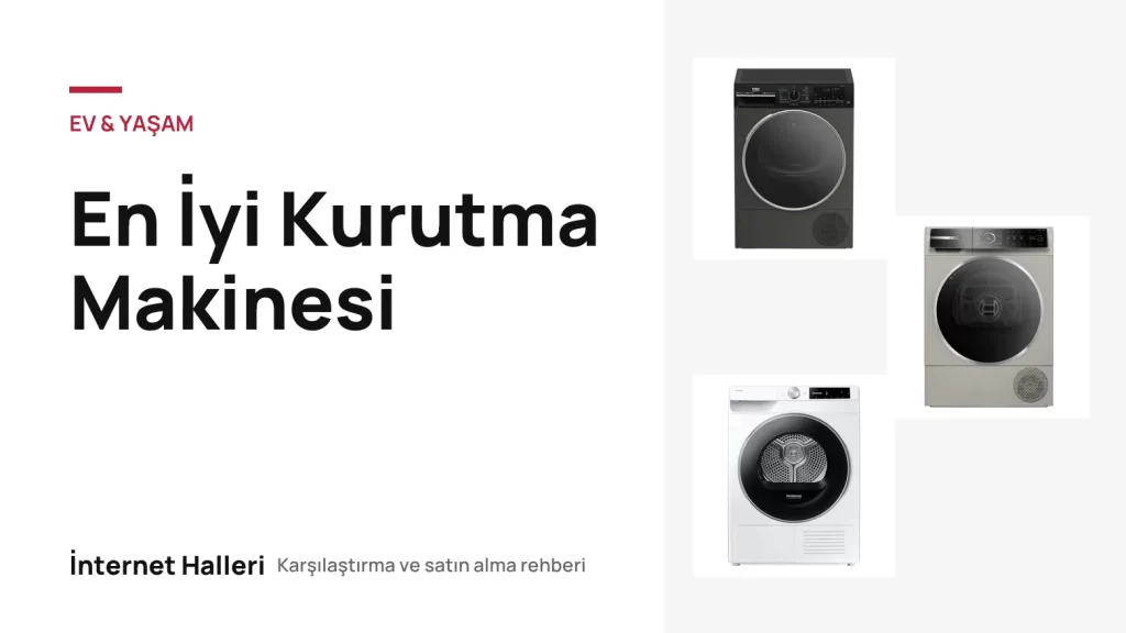 En İyi Kurutma Makinesi – İnternet Halleri kapak görseli