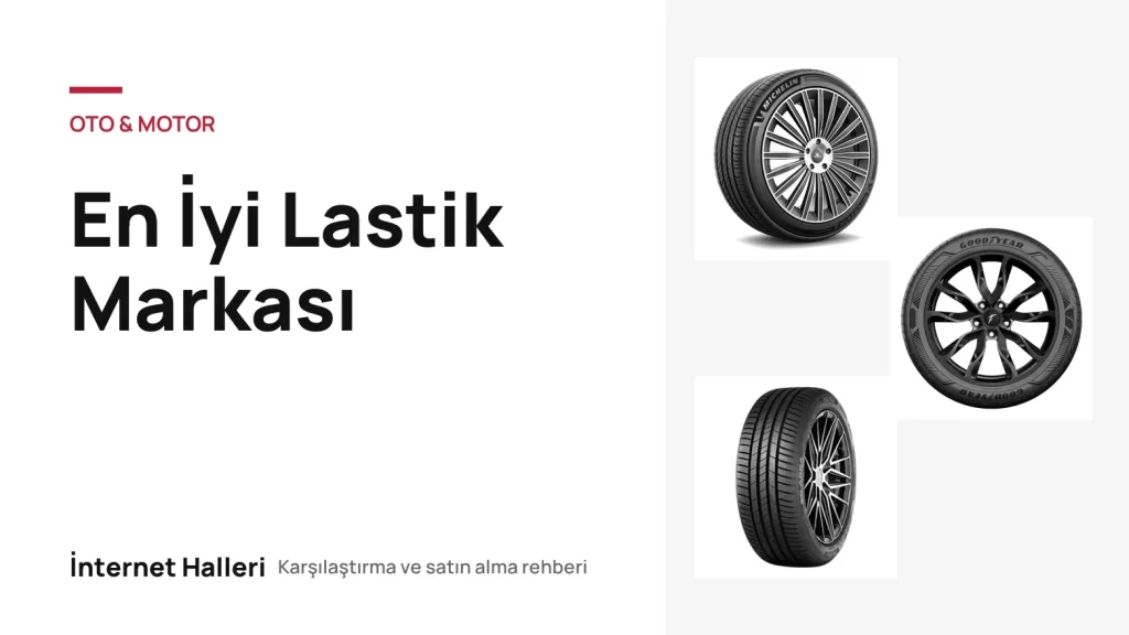 En İyi Lastik Markası – İnternet Halleri kapak görseli