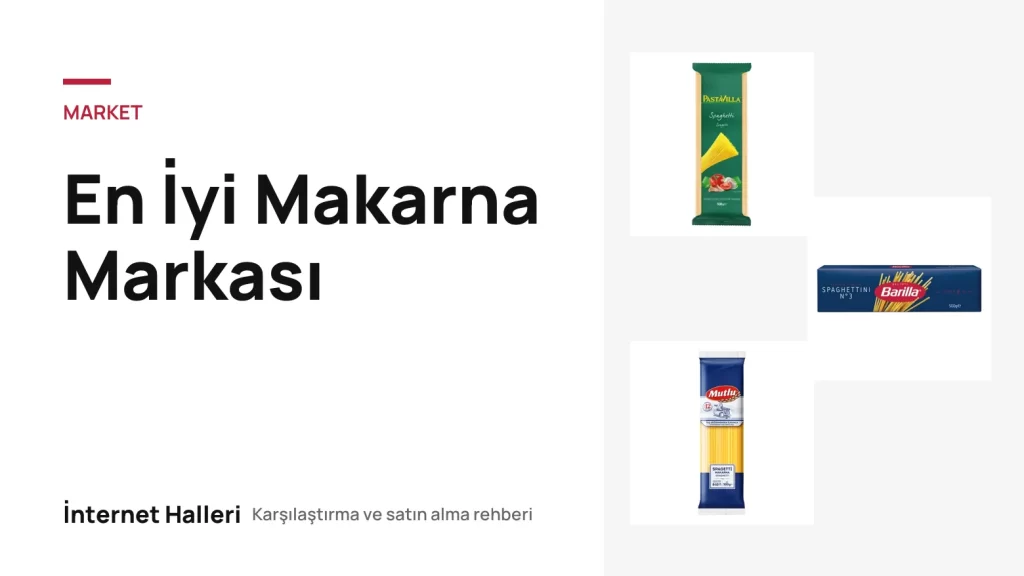 En İyi Makarna Markası – İnternet Halleri kapak görseli