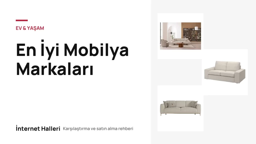 En İyi Mobilya Markaları – İnternet Halleri kapak görseli
