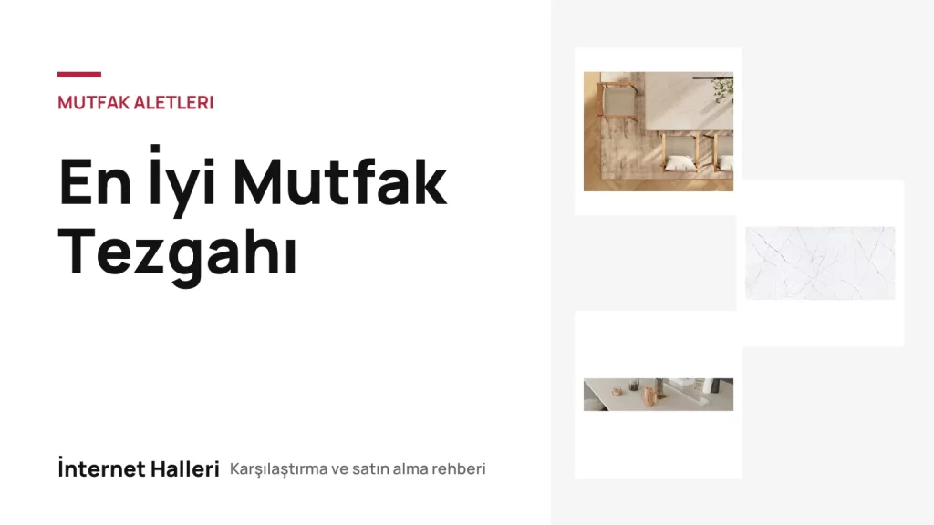 En İyi Mutfak Tezgahı – İnternet Halleri kapak görseli