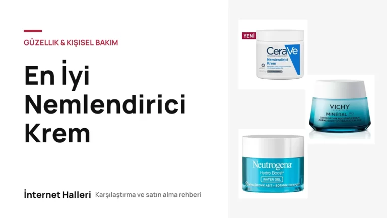 En İyi Nemlendirici Krem – İnternet Halleri kapak görseli