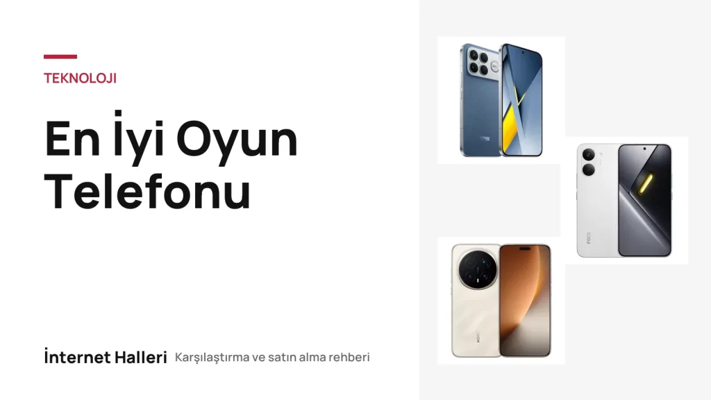 En İyi Oyun Telefonu – İnternet Halleri kapak görseli