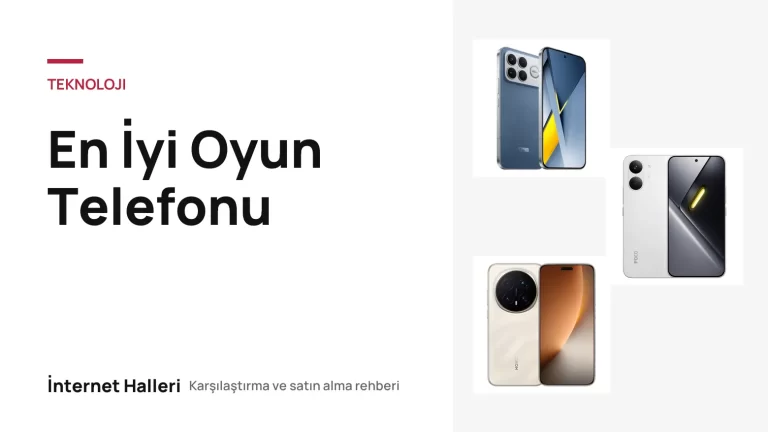 En İyi Oyun Telefonu – İnternet Halleri kapak görseli