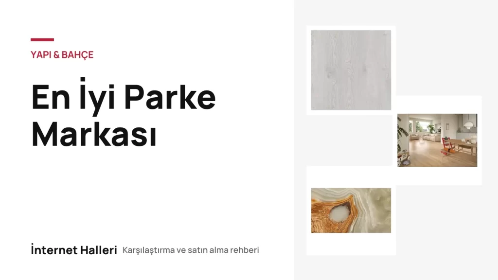En İyi Parke Markası – İnternet Halleri kapak görseli