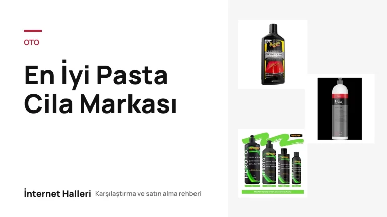En İyi Pasta Cila Markası – İnternet Halleri kapak görseli