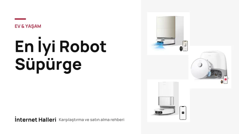 En İyi Robot Süpürge – İnternet Halleri kapak görseli