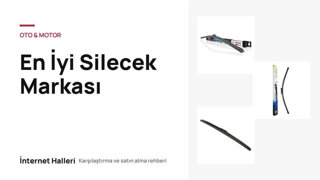 En İyi Silecek Markası – İnternet Halleri kapak görseli