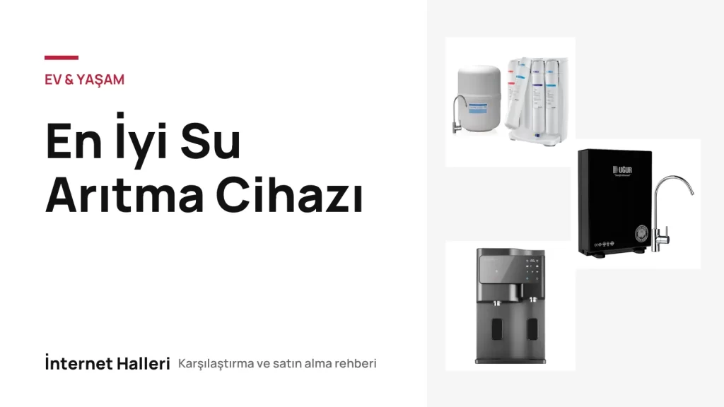 En İyi Su Arıtma Cihazı – İnternet Halleri kapak görseli