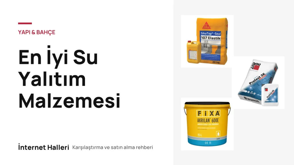 En İyi Su Yalıtım Malzemesi – İnternet Halleri kapak görseli