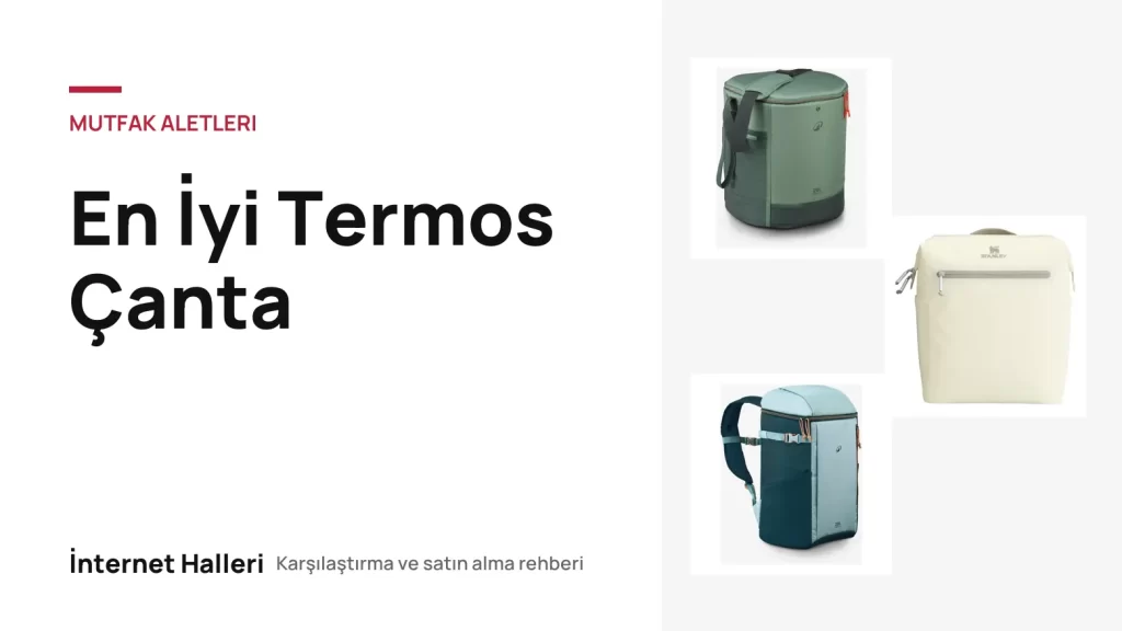 En İyi Termos Çanta – İnternet Halleri kapak görseli