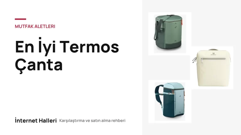 En İyi Termos Çanta – İnternet Halleri kapak görseli