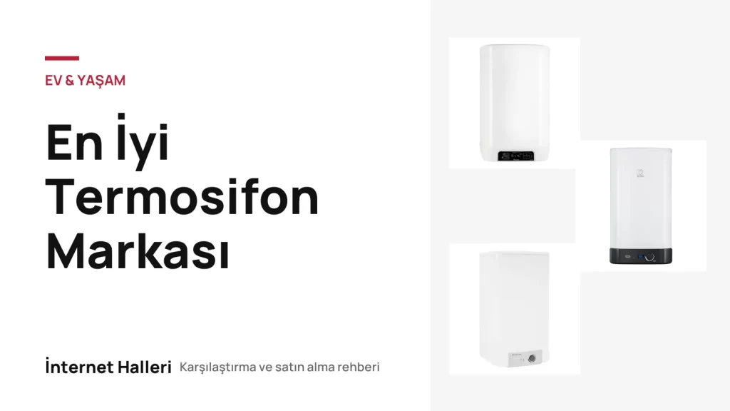 En İyi Termosifon Markası – İnternet Halleri kapak görseli