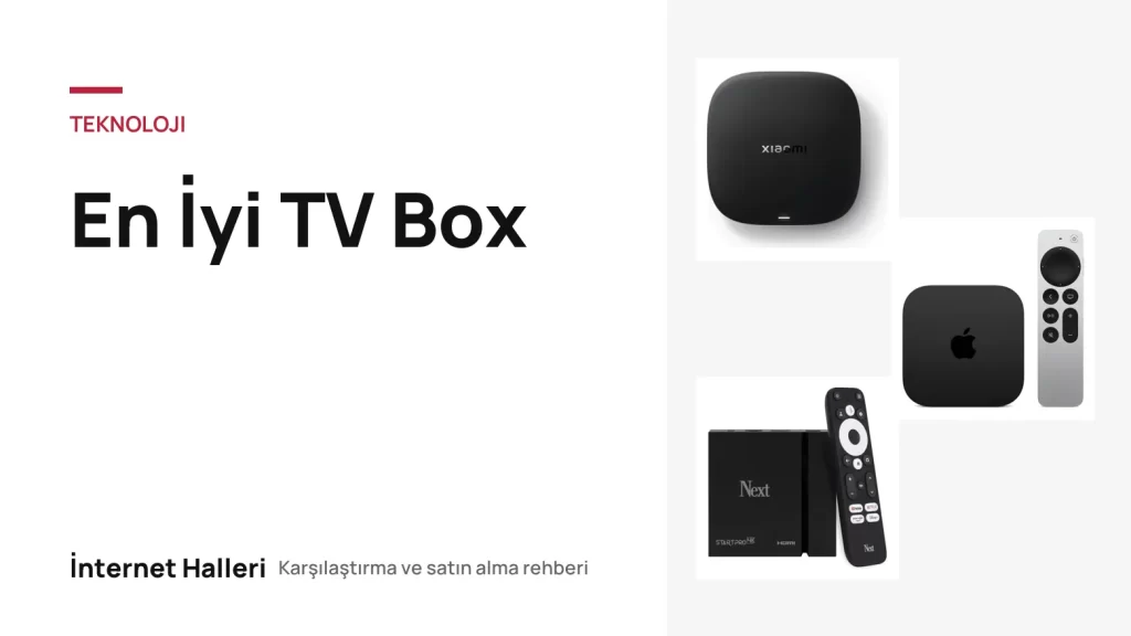 En İyi TV Box – İnternet Halleri kapak görseli