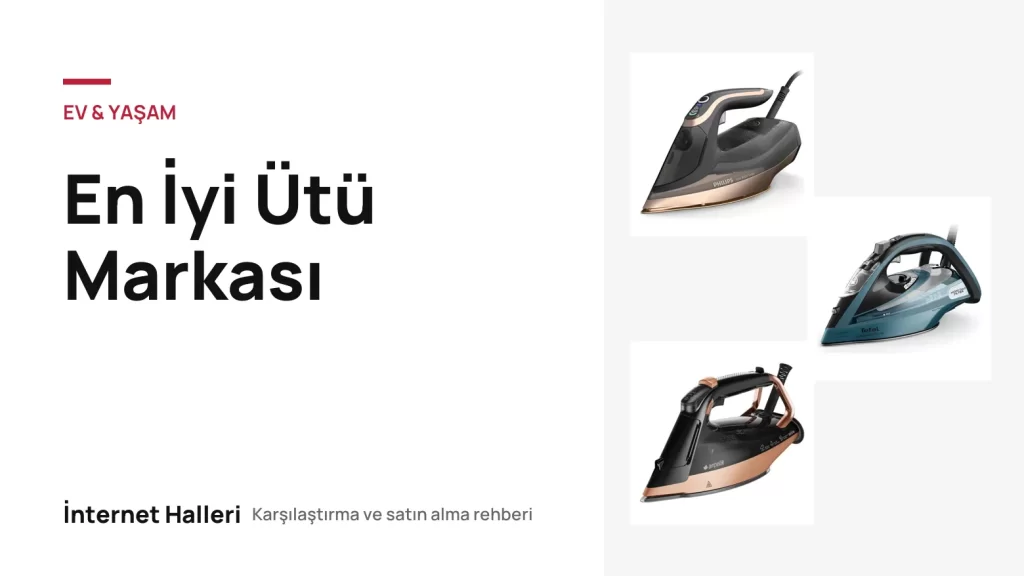 En İyi Ütü Markası – İnternet Halleri kapak görseli