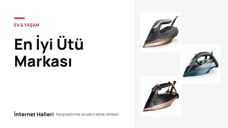 En İyi Ütü Markası – İnternet Halleri kapak görseli