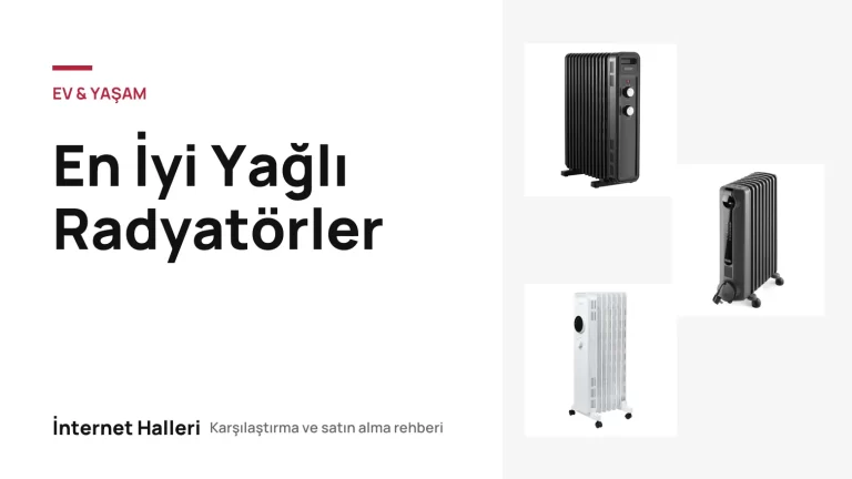 En İyi Yağlı Radyatörler – İnternet Halleri kapak görseli